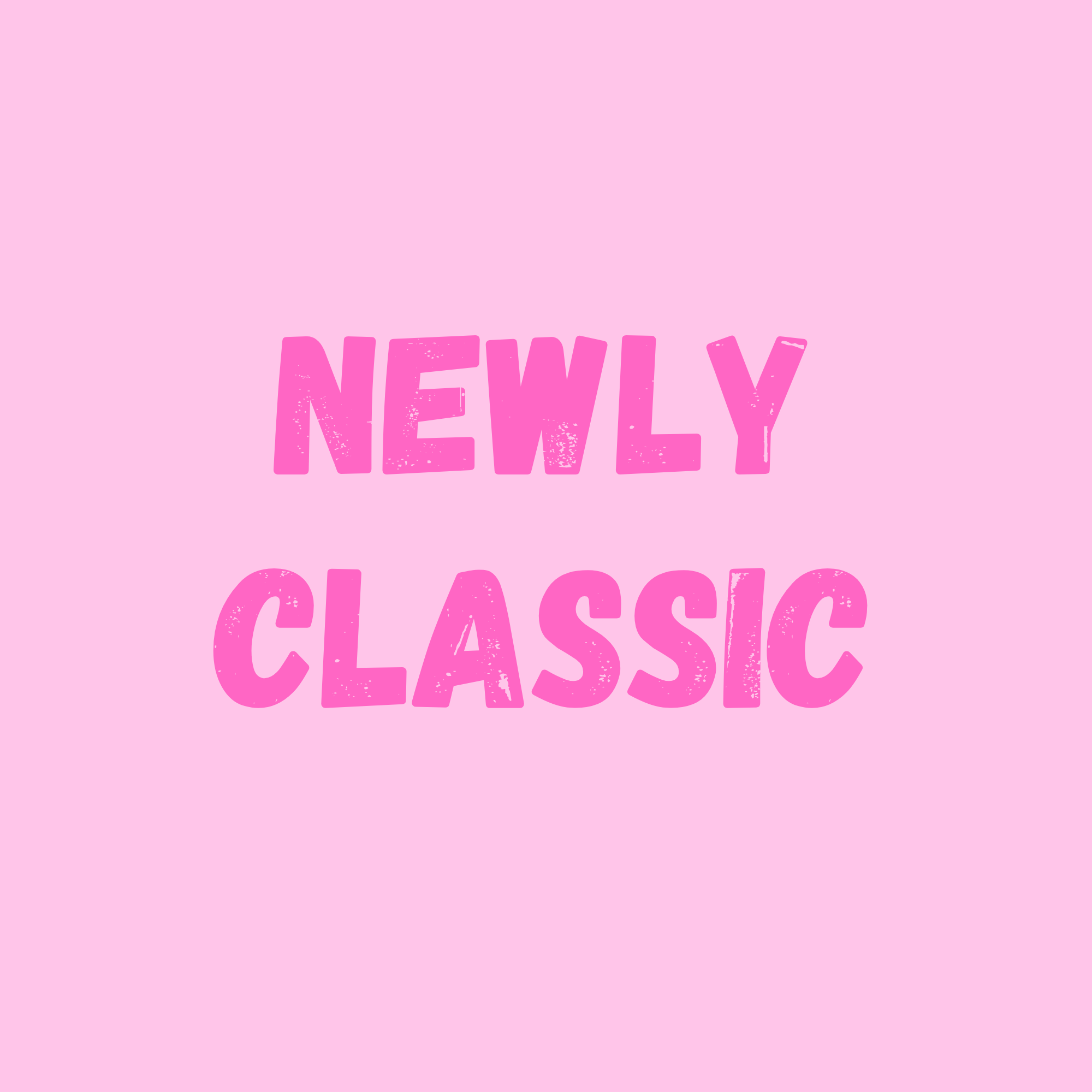 Newly Classic